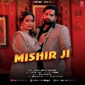 Mishir Ji (Rakesh Mishra, Indu Sonali) 2024 Mp3 Song